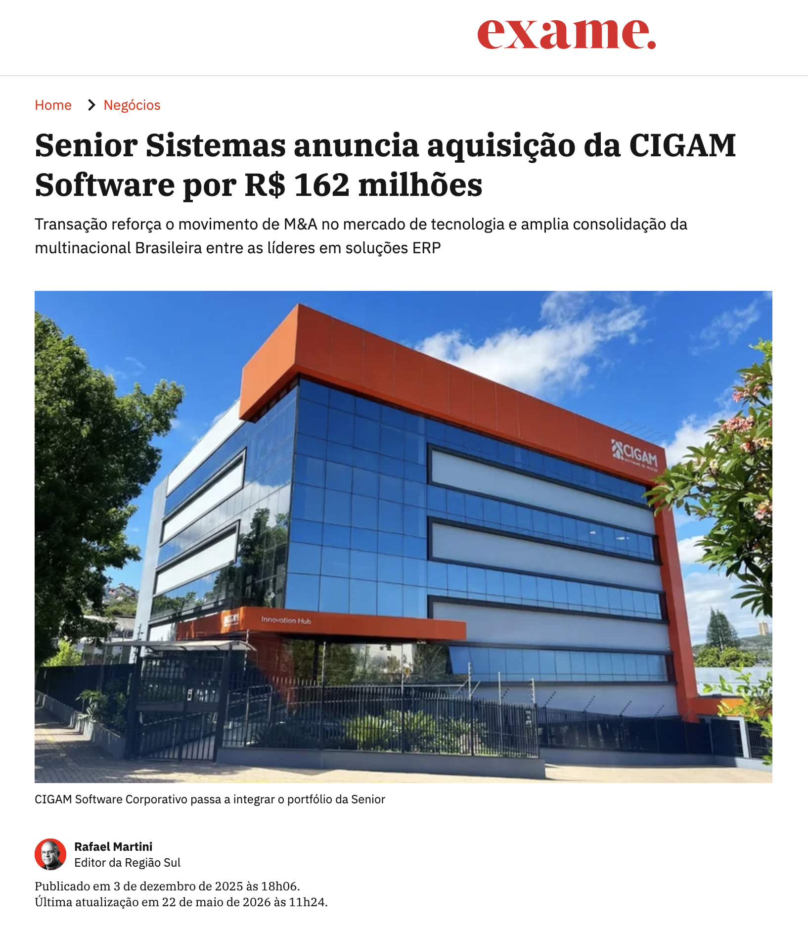 20 anos depois dos 26 pares, anúncio da venda da empresa que eu era sócio · Senior Sistemas adquire a CIGAM por R$ 162 milhões